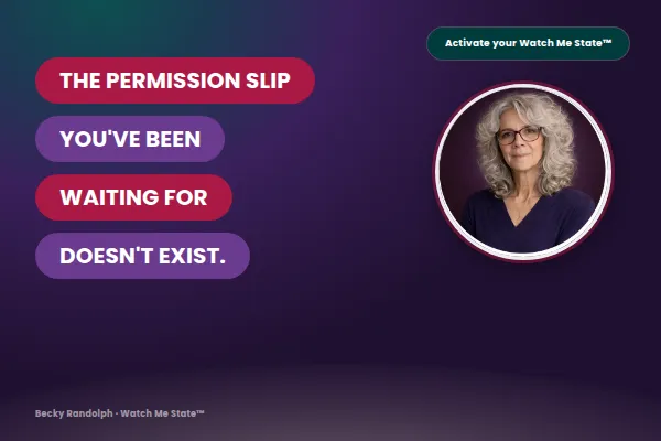 Becky Randolph Watch Me State blog about how to stop seeking approval and trust your own decisions.