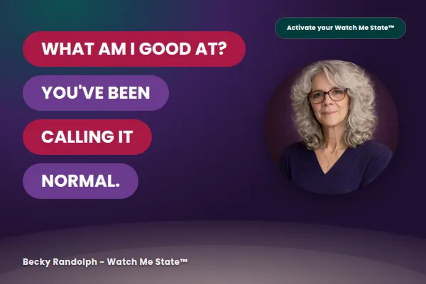 Becky Randolph, confidence coach for women over 45, next to bold pink and purple pill text reading "What am I good at? You've been calling it normal." A blog about recognizing overlooked strengths after 45