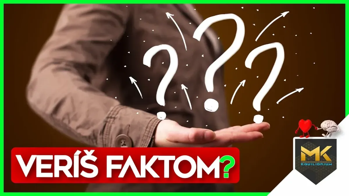 Veríš faktom ?