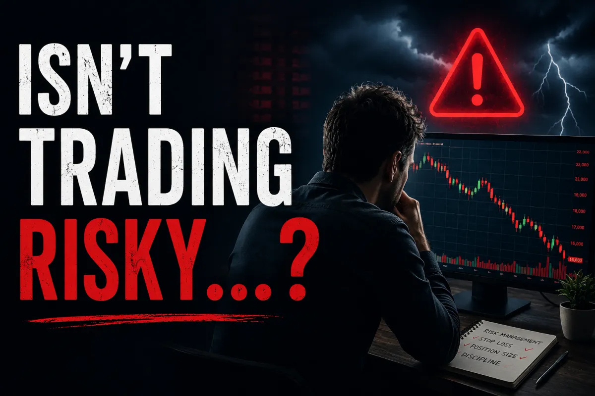 Isn't Trading Risky? - Part 3