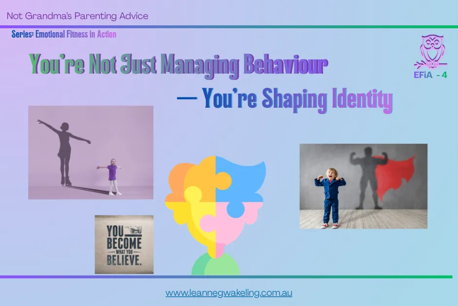 You're Not Just Managing Behaviour — You're Shaping Identity
