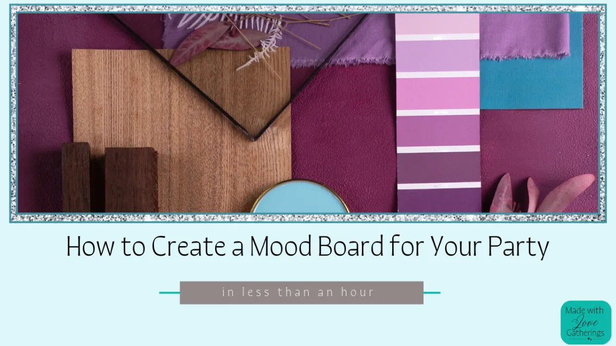 How to Create a Mood Board for Your Party