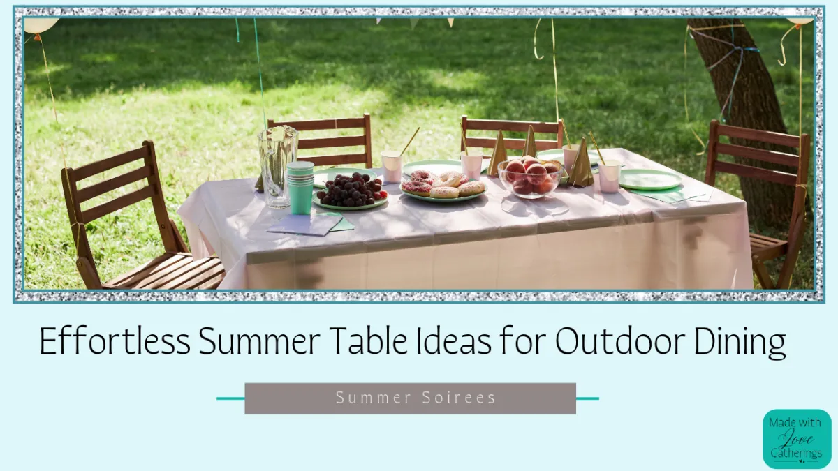 Effortless Summer Table Ideas for Outdoor Dining