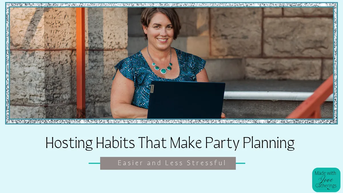 Hosting Habits That Make Party Planning Easier and Less Stressful