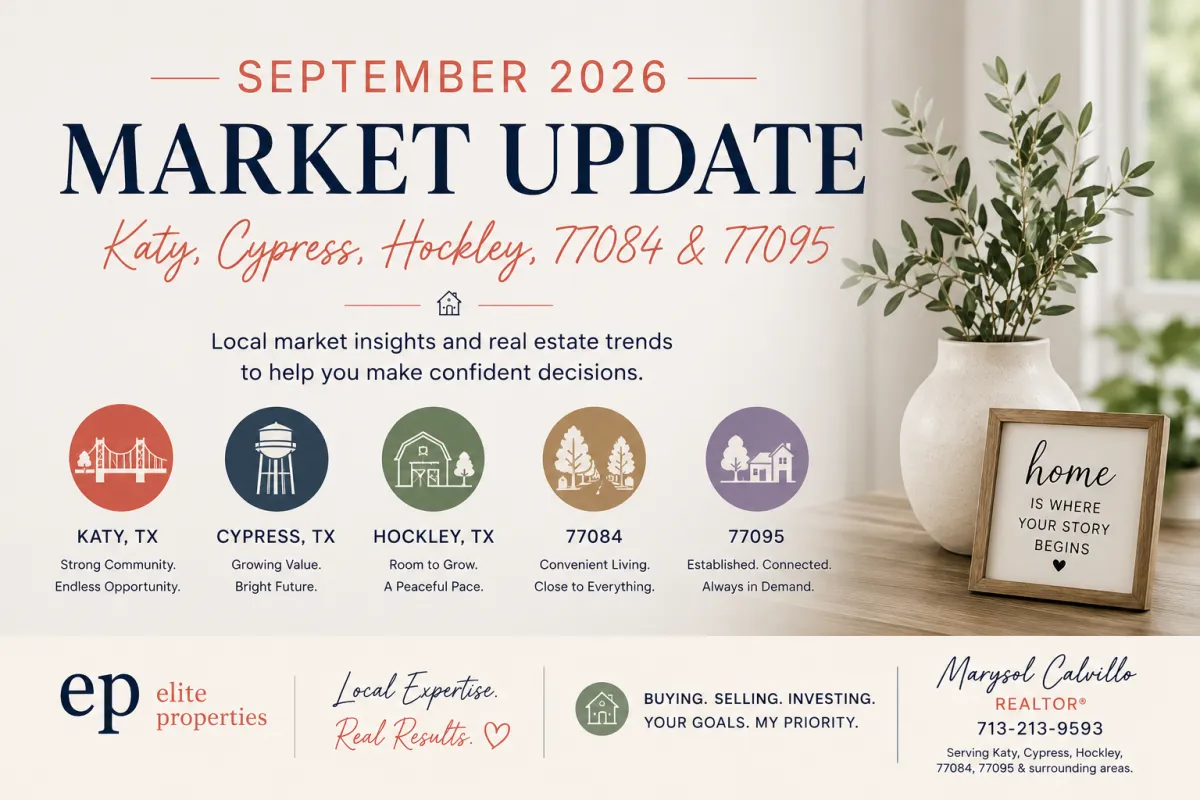 September 2026 Real Estate Market Update: Katy, 77095, 77084 & Hockley, TX — What Buyers and Sellers Need to Know