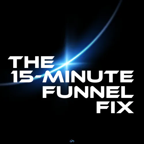 15-Minute Funnel Fix
