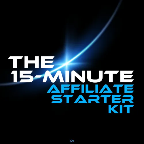 15-Minute Affiliate Starter Kit