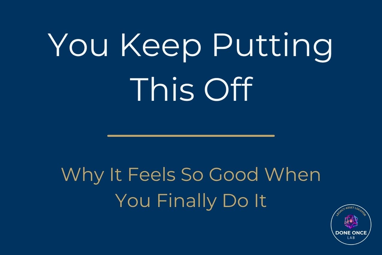 Why getting your affairs in order feels so good — Done Once Lab guide