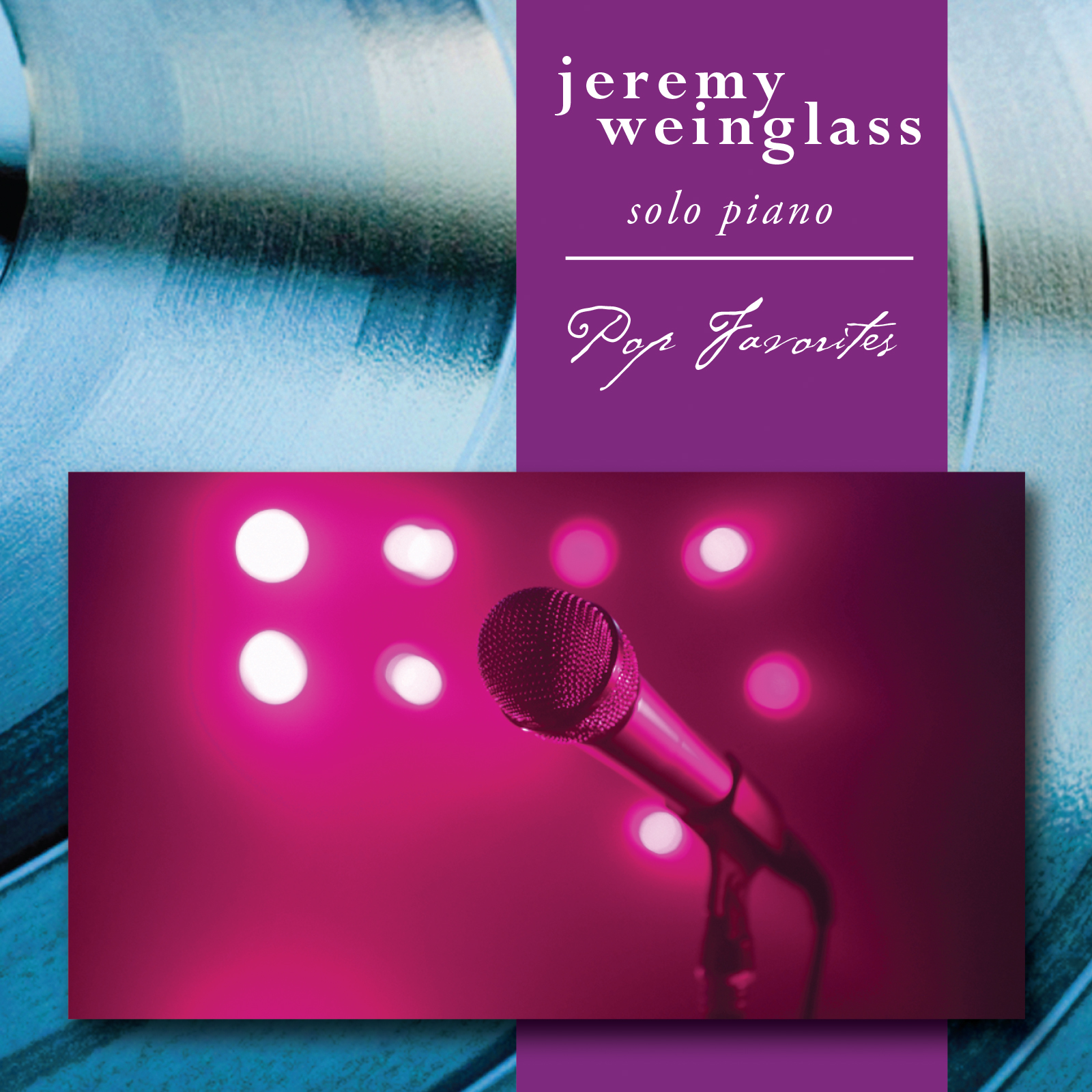 Jeremy Weinglass Album. Pop Favorites
