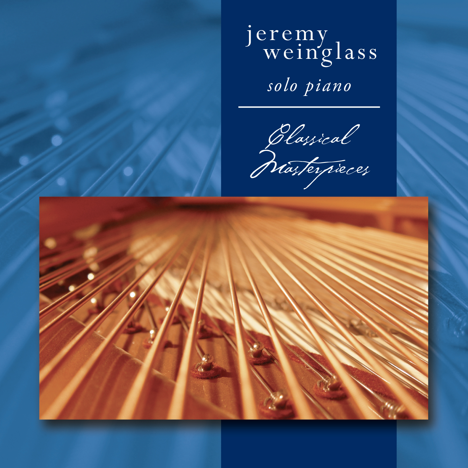 Jeremy Weinglass Album. Classical Masterpieces