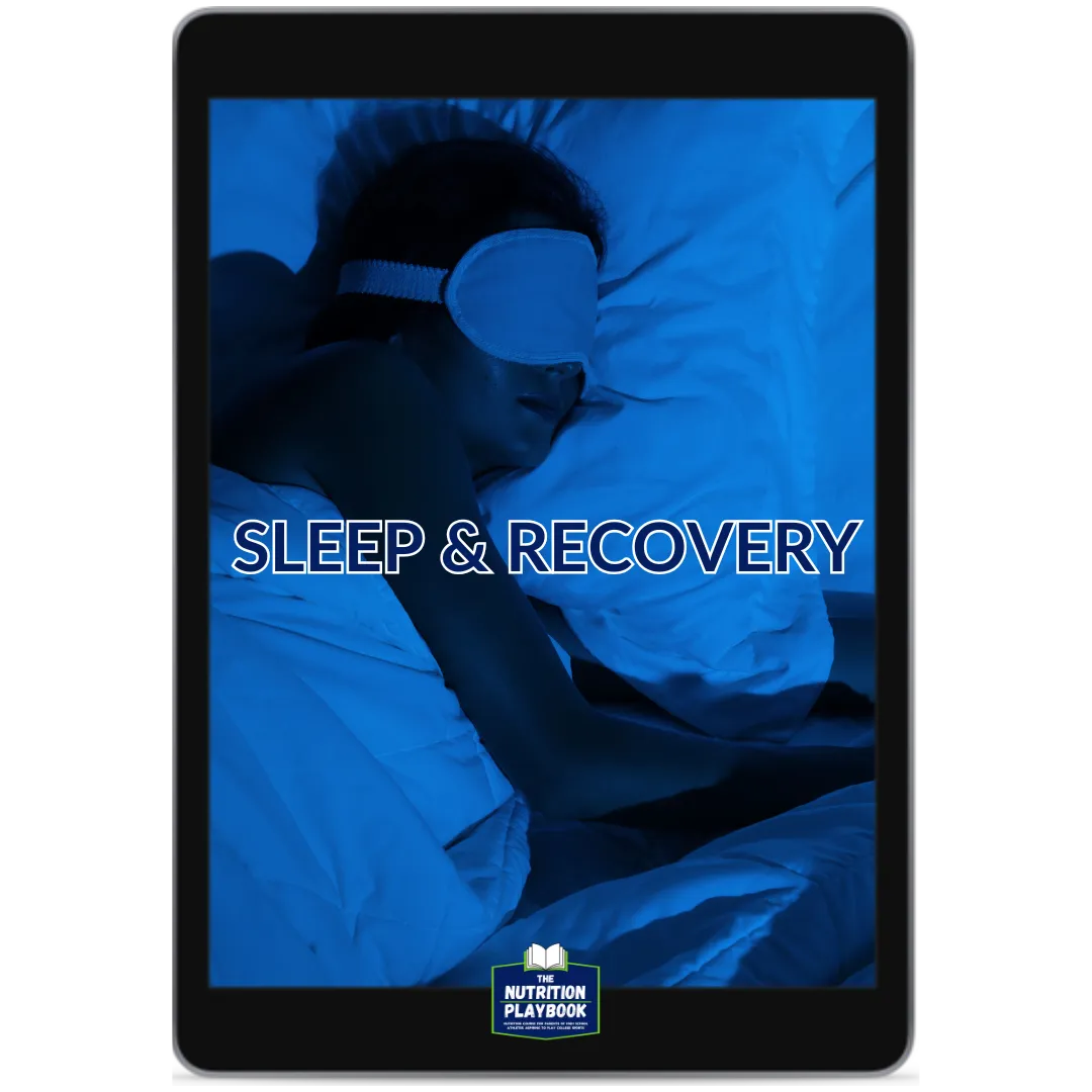 7-Day Nutrition Playbook - Sleep and Recovery for Athletes