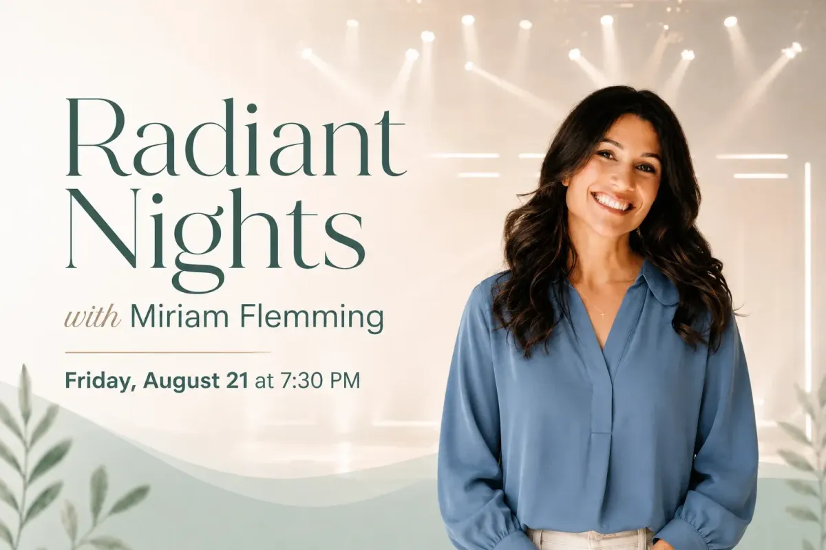 Radiant Event  |  Friday at 7:30 PM August 21, 2026 