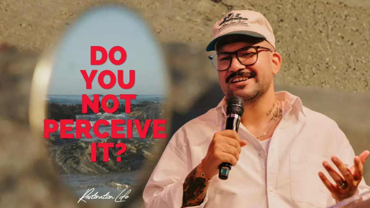 Do You Not Perceive It?