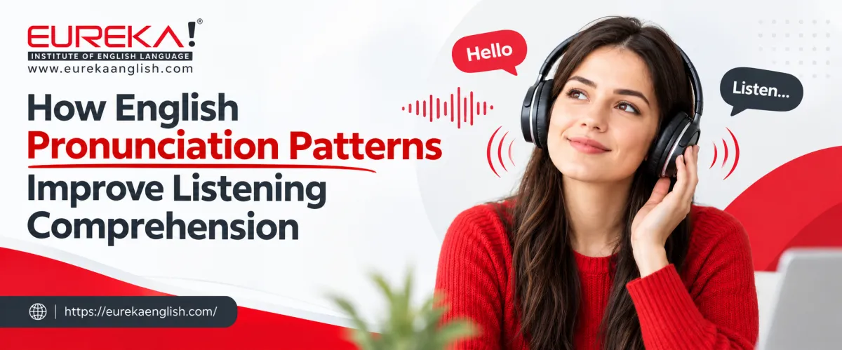 How Pronunciation Affects English Listening Comprehension Eureka English 