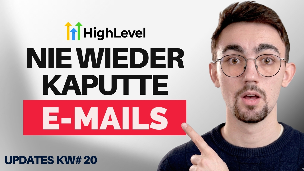 GoHighLevel Updates KW20: E-Mail Fallback, Workflows besser & KI für Kurse