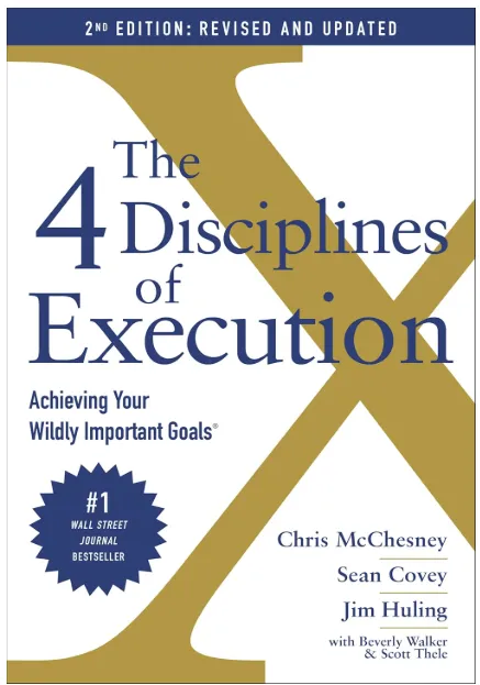 Cover of "The 4 Disciplines of Execution" by Chris McChesney, San Covey, Jim Huling
