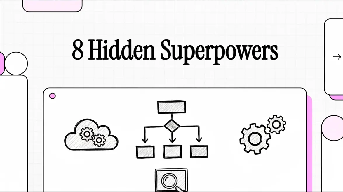 8 Hidden Superpowers