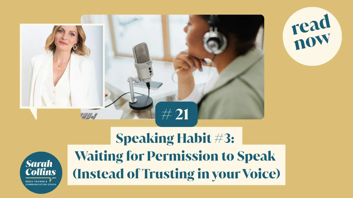 Speaking Habit #3: Waiting for Permission to Speak (Instead of Trusting in your Voice)