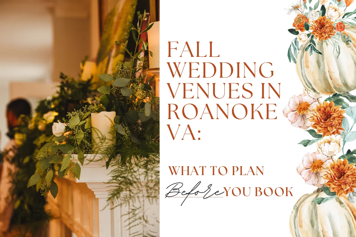 Fall Wedding Venue in Roanoke VA: What to Plan Before You Book