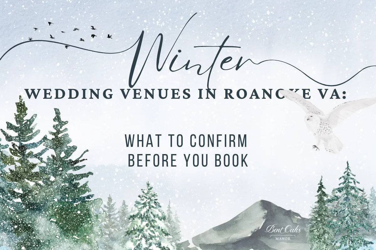 Winter Wedding Venues in Roanoke VA: What to Confirm Before You Book