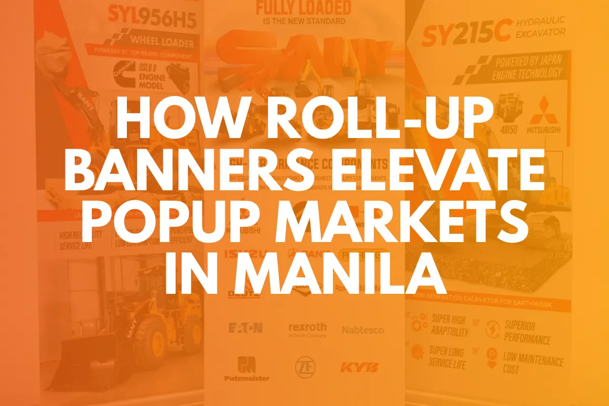 How Roll-Up Banners Elevate Popup Markets in Manila