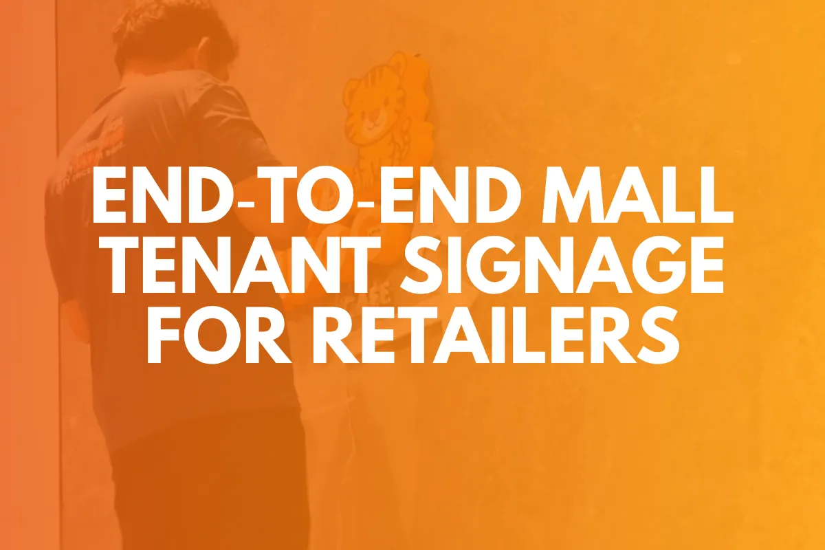 End-to-End Mall Tenant Signage Services - Retail Excellence