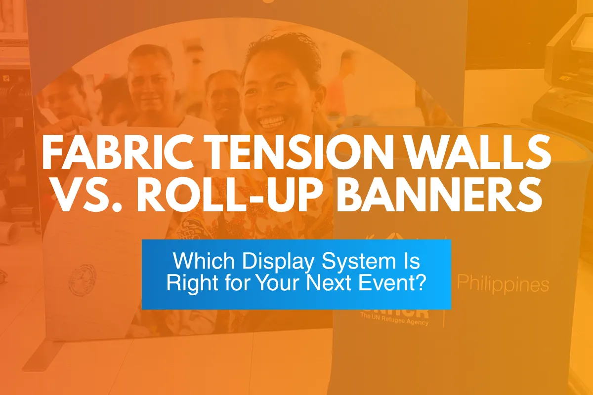 Fabric Tension Walls vs. Roll-Up Banners: Which Display System Is Right for Your Next Event?
