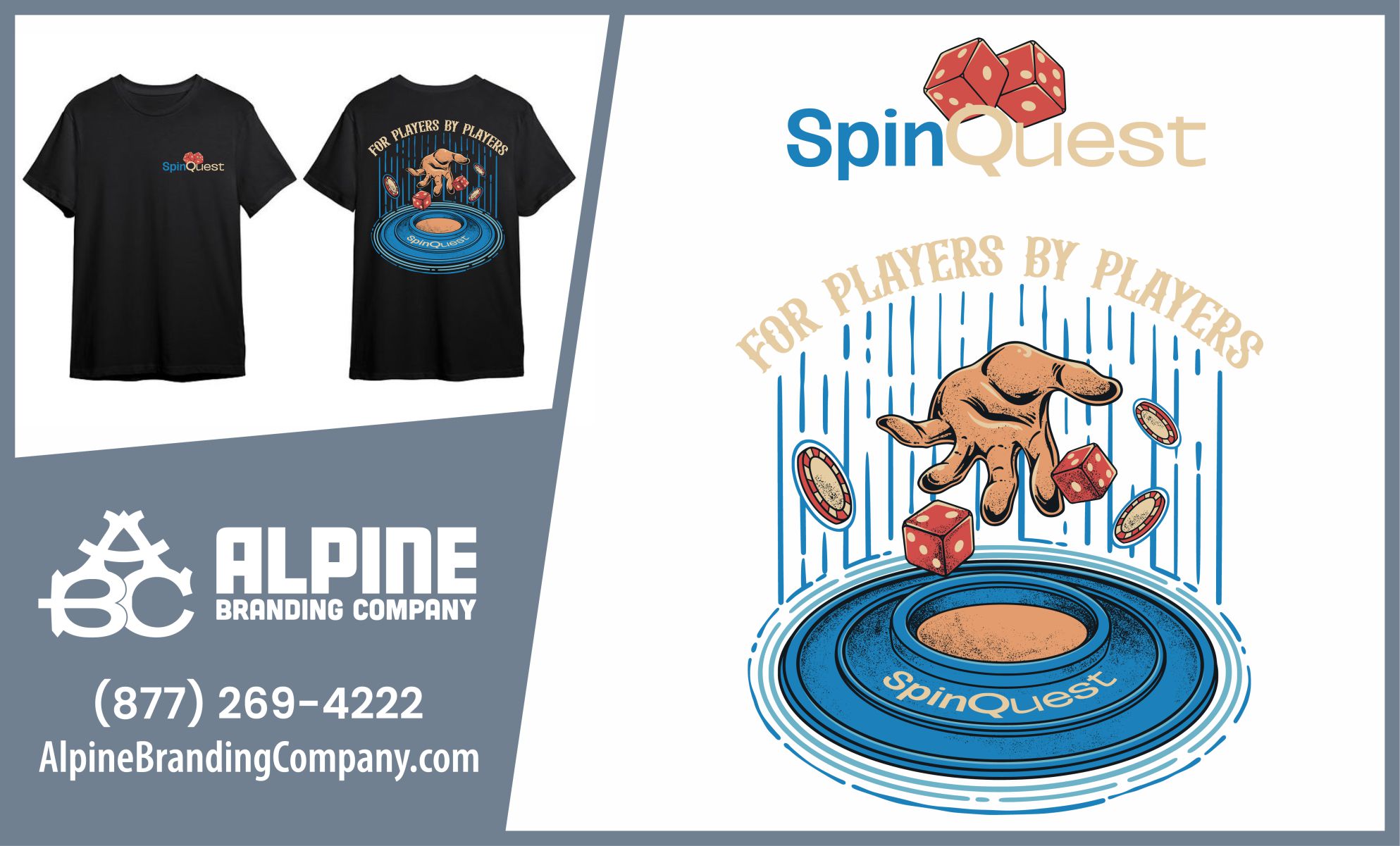 T-shirt design for SpinQuest featuring a hand tossing dice and coins, with the slogan "For Players By Players" and branding elements, showcasing graphic design and merchandise by Alpine Branding Company.