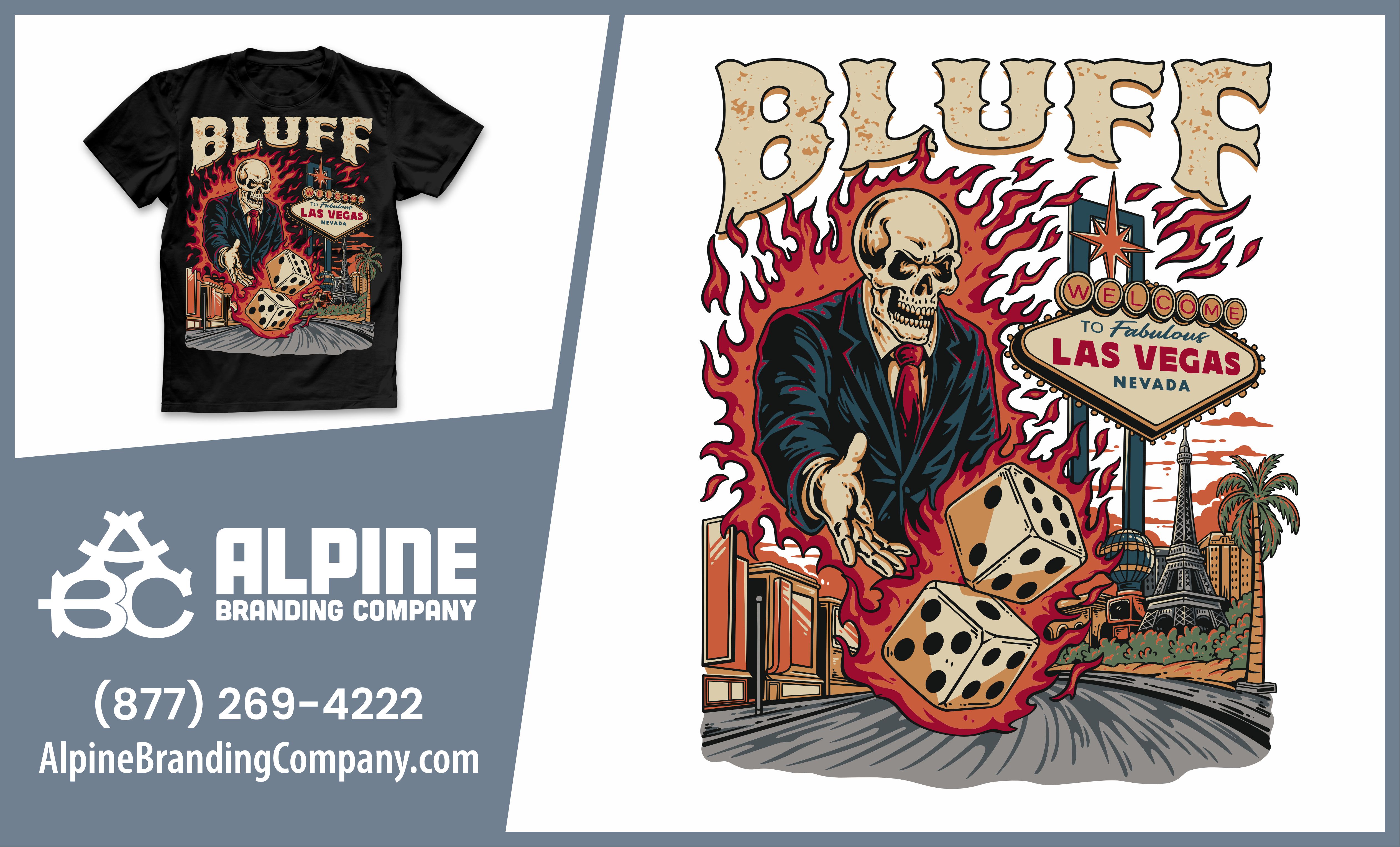 Bluff graphic t-shirt design featuring a skeleton in a suit throwing dice, with a fiery background and Las Vegas welcome sign, representing Alpine Branding Company's graphic design services.