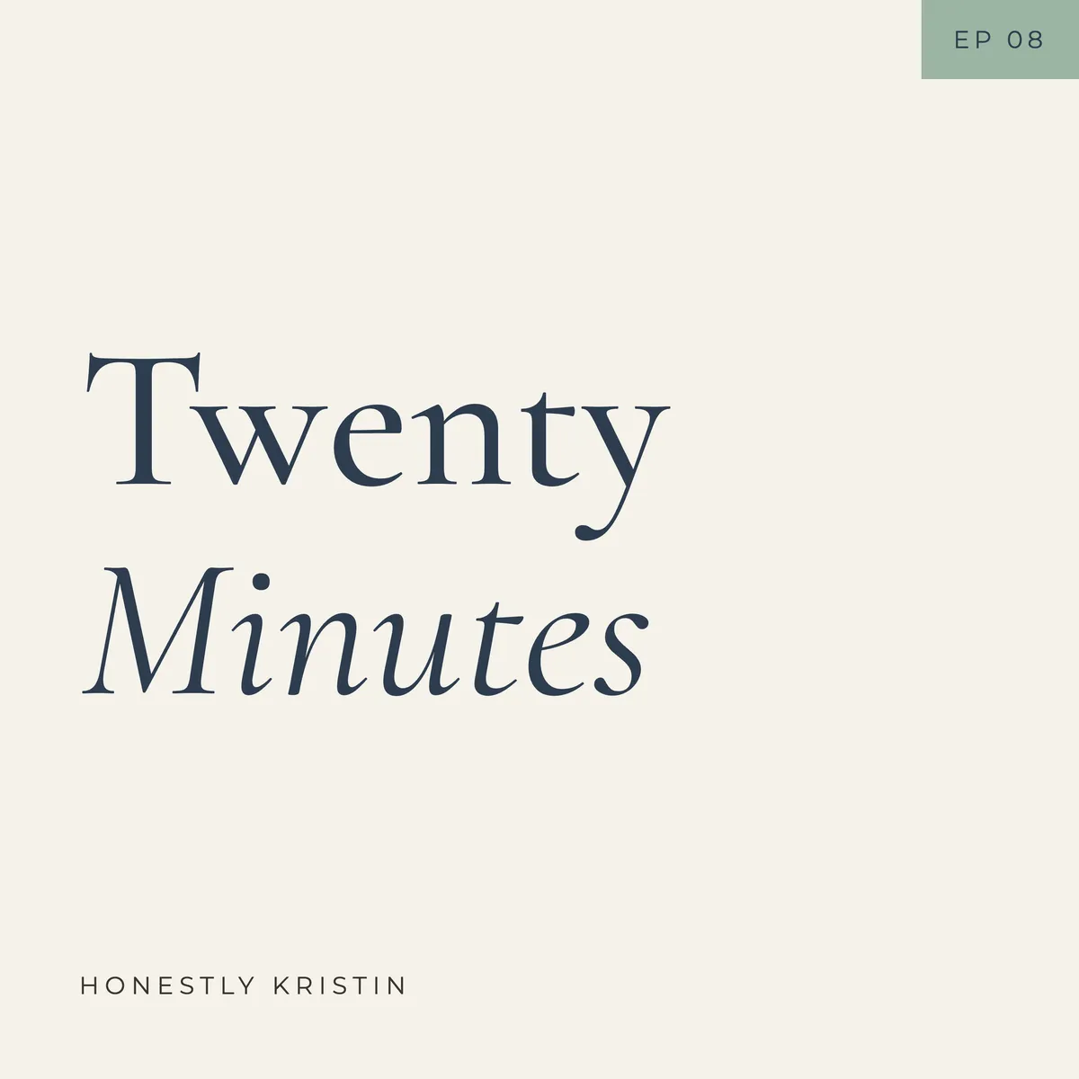 Twenty Minutes