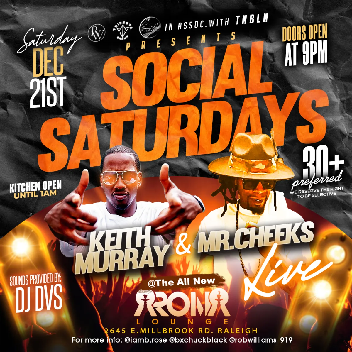 Social Saturdays with Mr Cheeks and Keith Murray