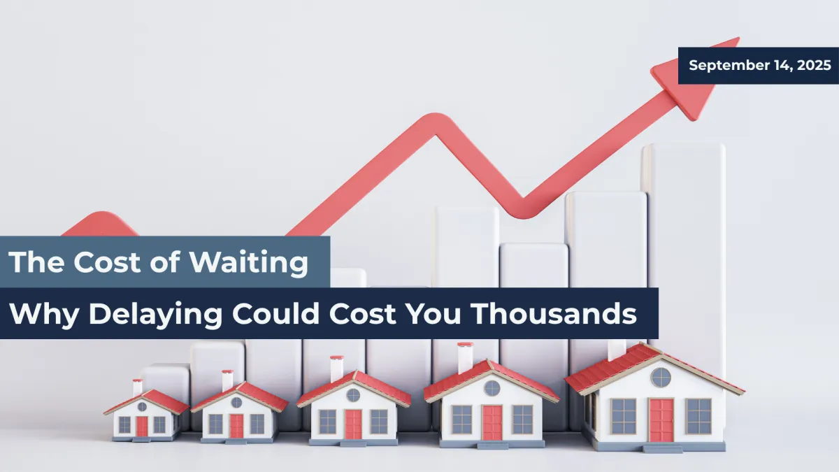 The Cost of Waiting: Why Delaying Property Investment Hurt