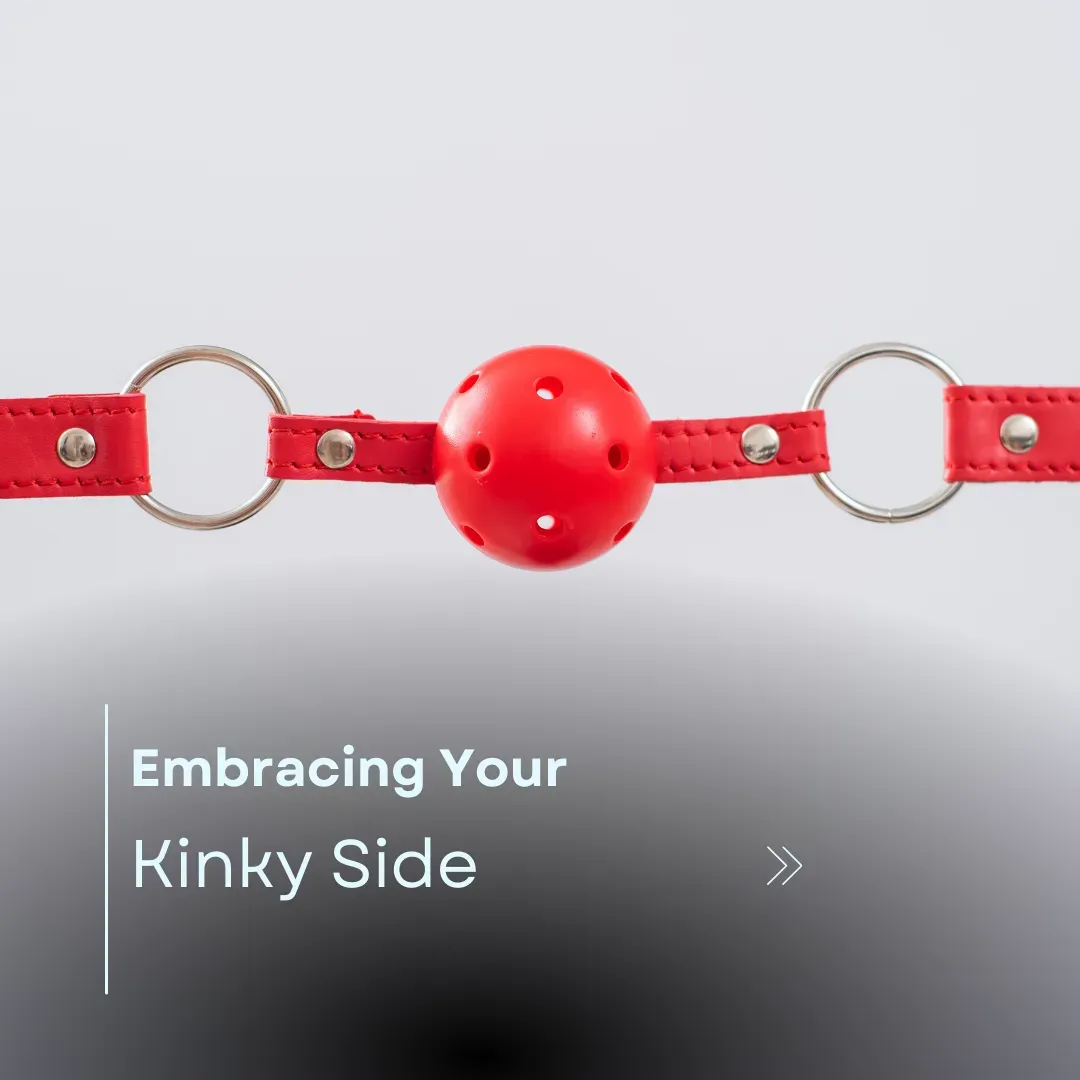 Embracing Your Kinky Side