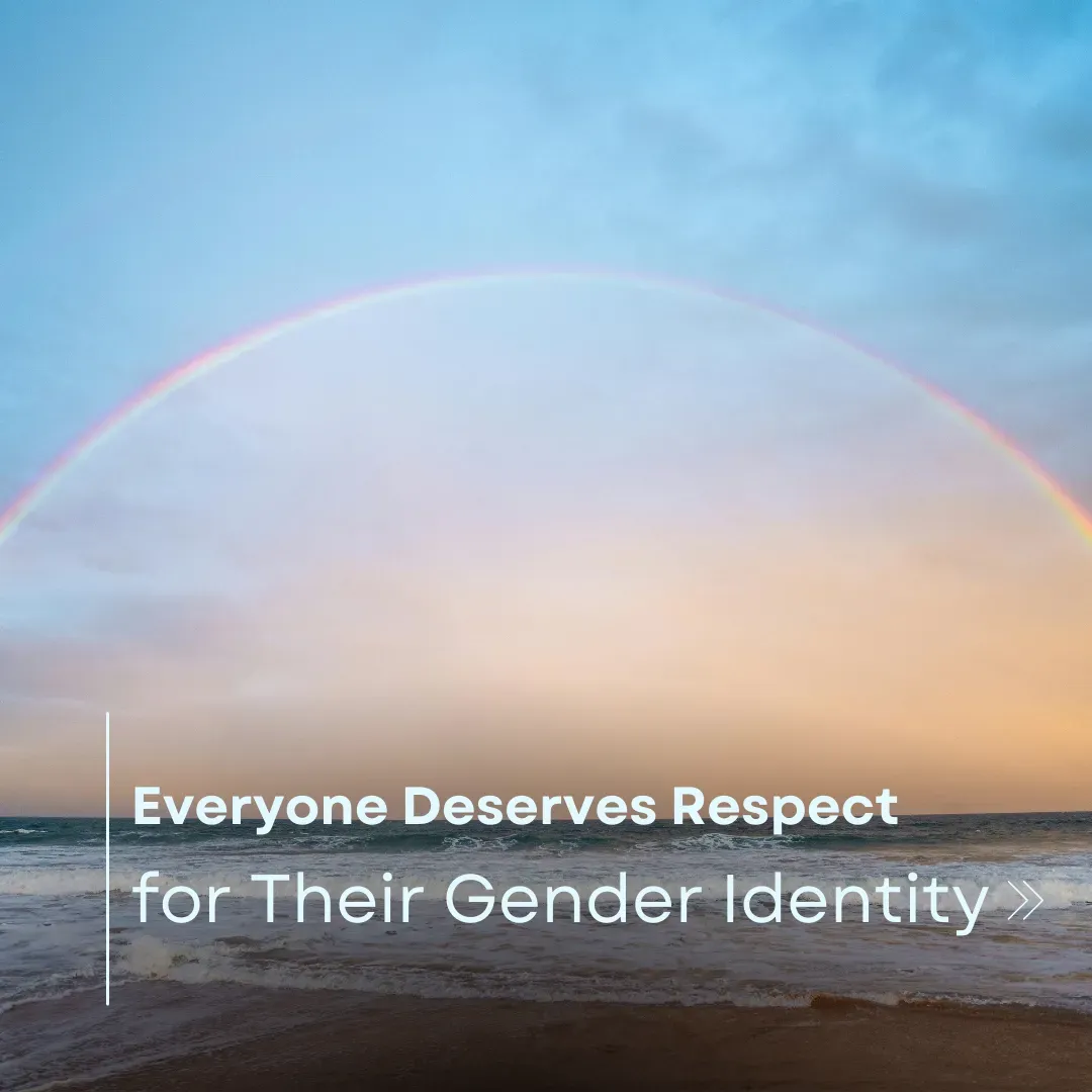 Everyone Deserves Respect for Their Identity