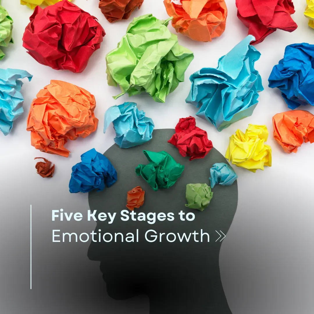 Five Key Stages to Emotional Growth