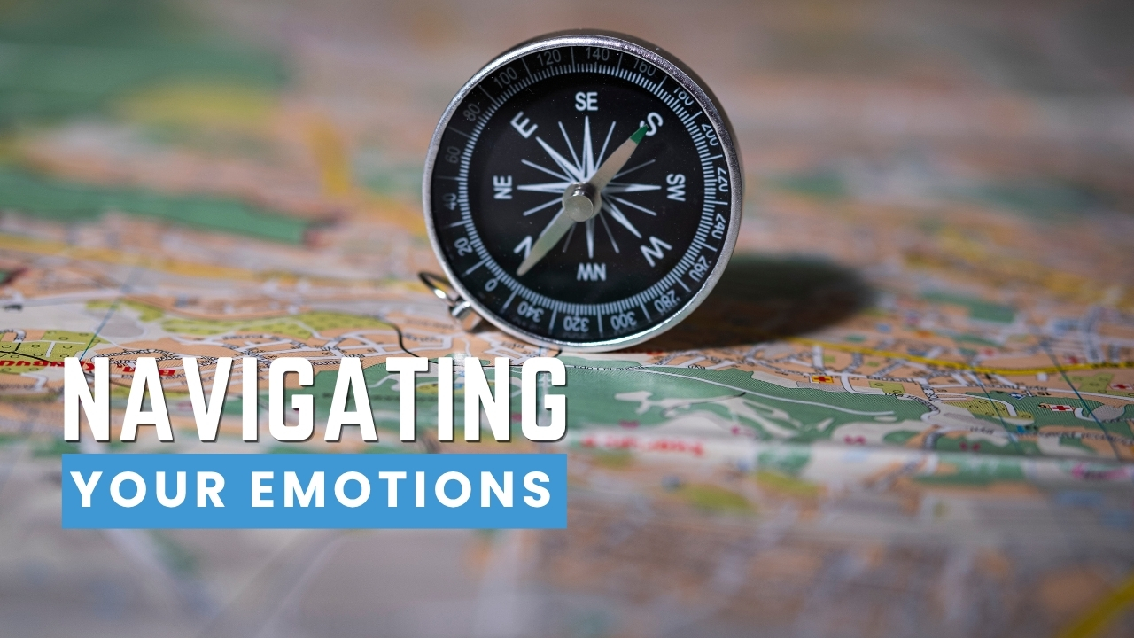 Navigating Your Emotions
