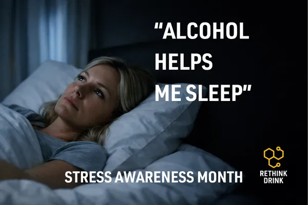 Stress Awareness Month | Alcohol and Sleep