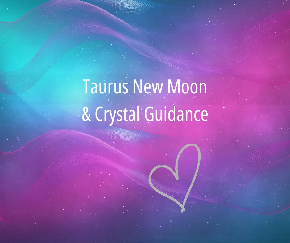 New Moon in Taurus May 2026: Set Intentions Between Two Full Moons in May
