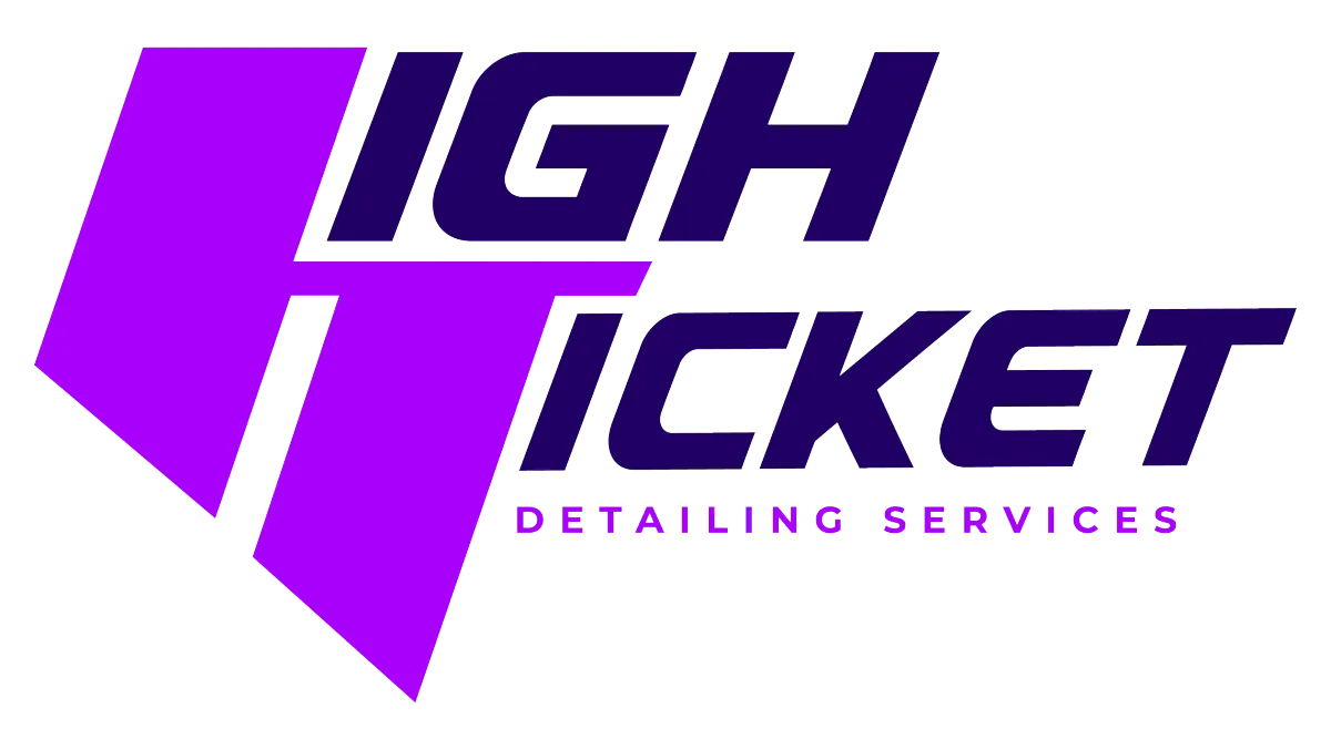 High Ticket Detailing Services