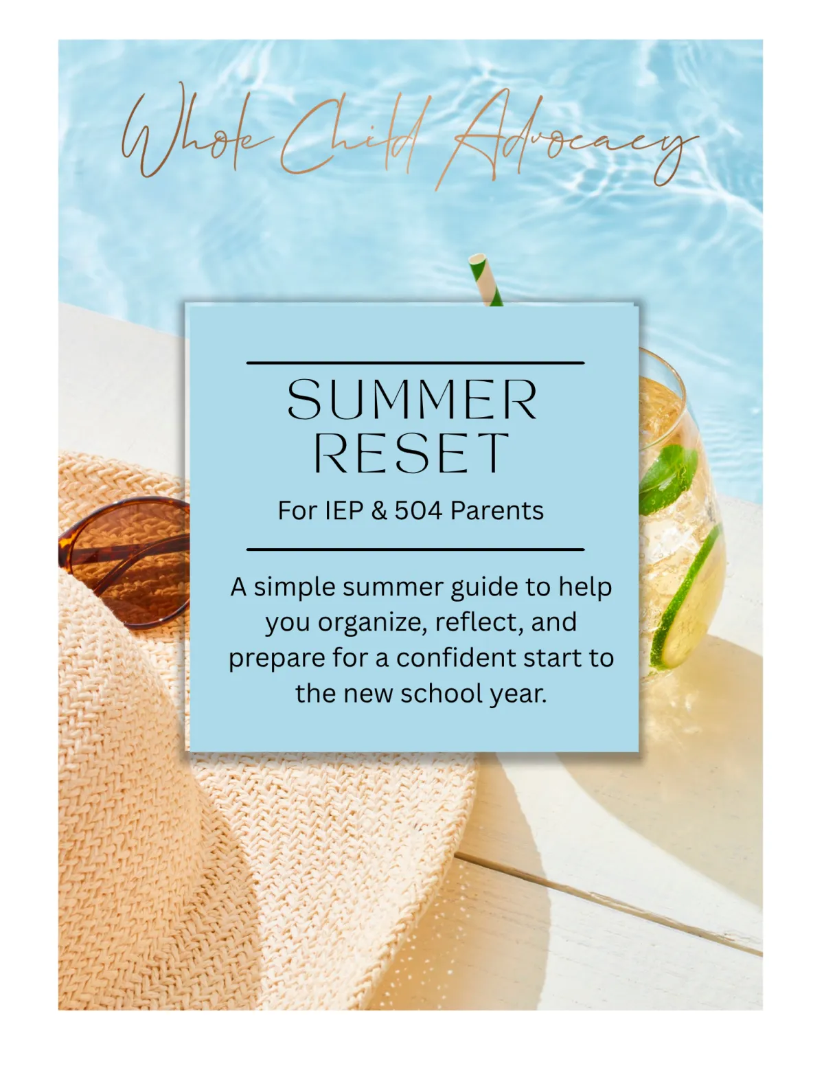 Summer Is Not a Second School Year: A Summer Reset for IEP & 504 Parents