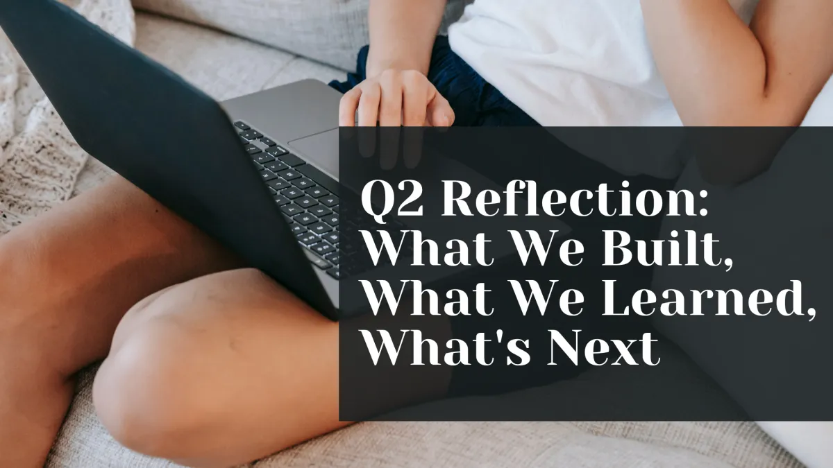 Q2 Reflection