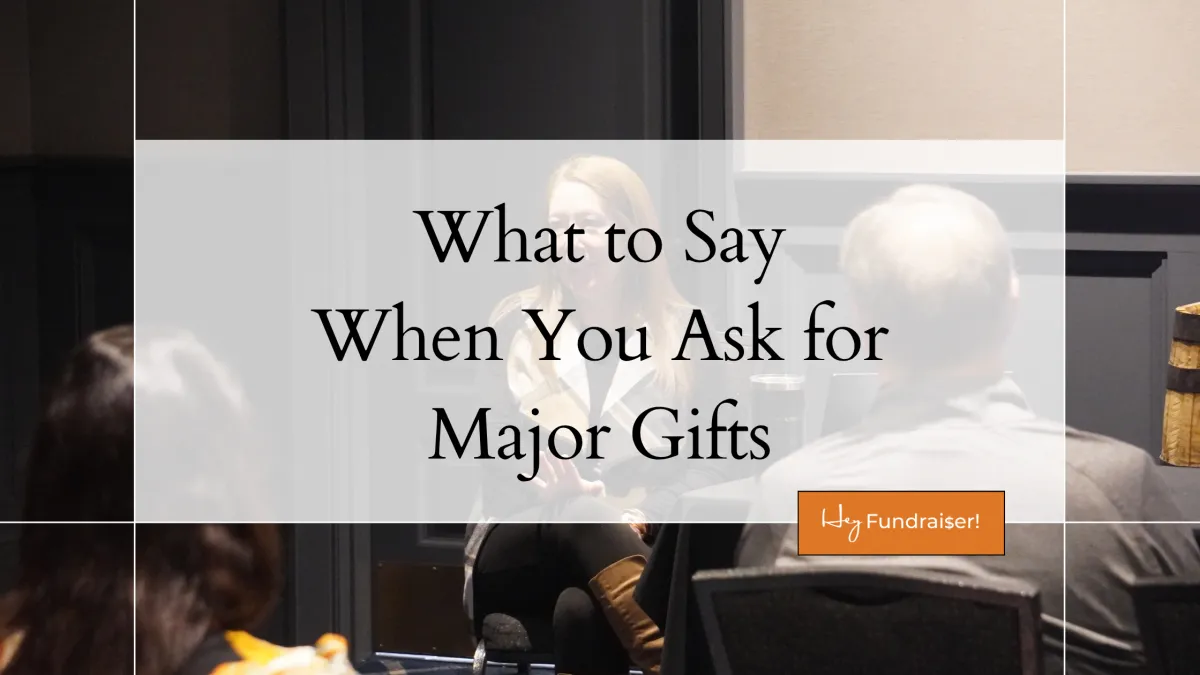 What to Say When You Ask for Major Gifts