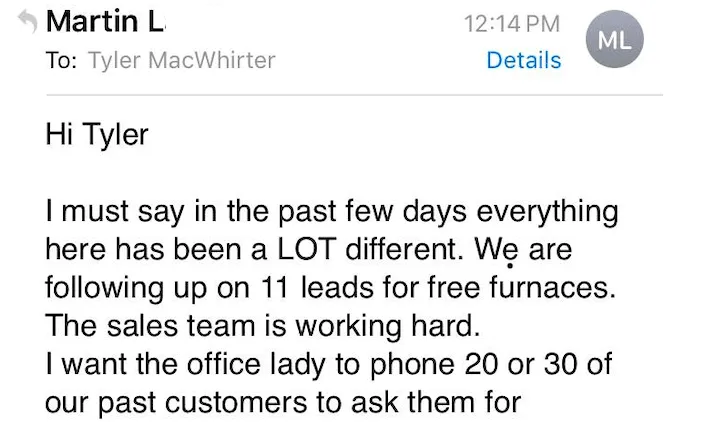 Martin L. — 11 free-furnace leads in a day. “These guys are working hard on the phone.”