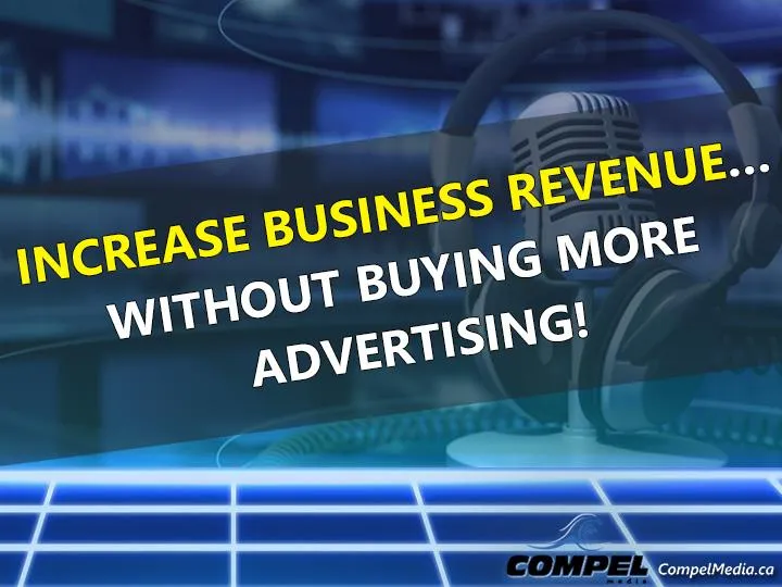 Increase business revenue... without buying more advertising!