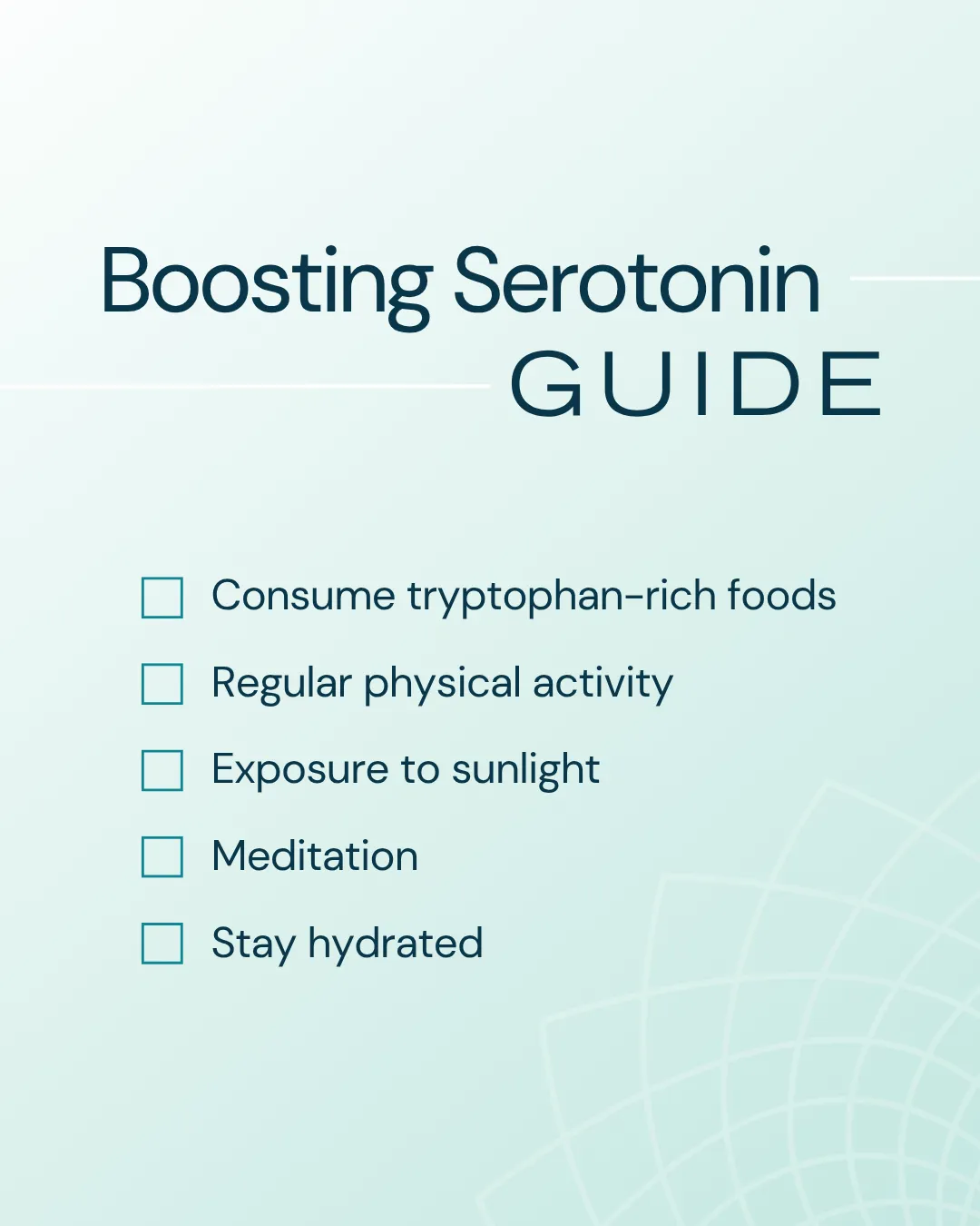 Checklist titled Boosting Serotonin Guide: Consume tryptophan-rich foods, regular physical activity, exposure to sunlight, meditation, stay hydrated.