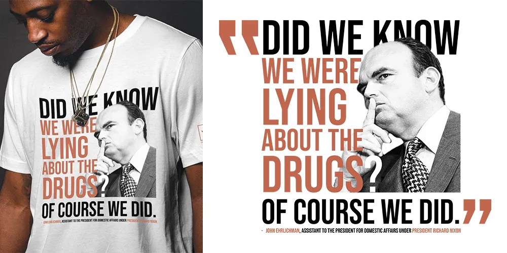 T-shirt design for The Higher Calling featuring a monochromatic image of a suited man with the text "Did we know we were lying about the drugs? Of course we did." The bold typography and contrasting colors convey a strong, provocative message, showcasing Axe & Pail’s expertise in creating impactful and thought-provoking merchandise designs.