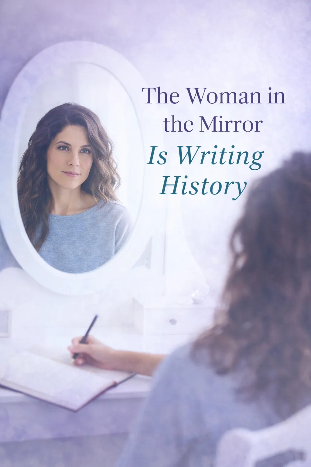 Woman in the mirror is writing history