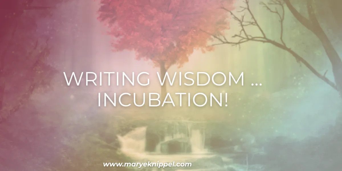 Writing Wisdom Incubation