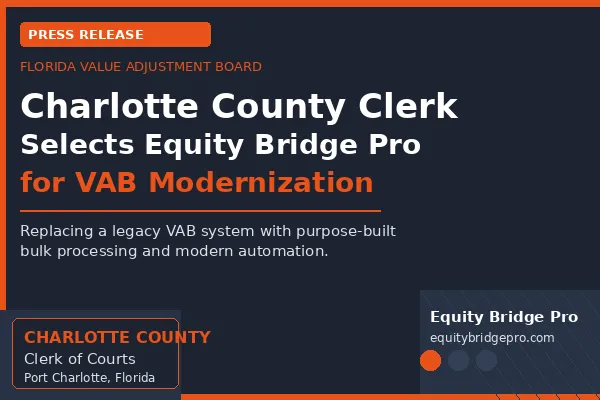 Charlotte County Clerk Selects Equity Bridge Pro for VAB Modernization