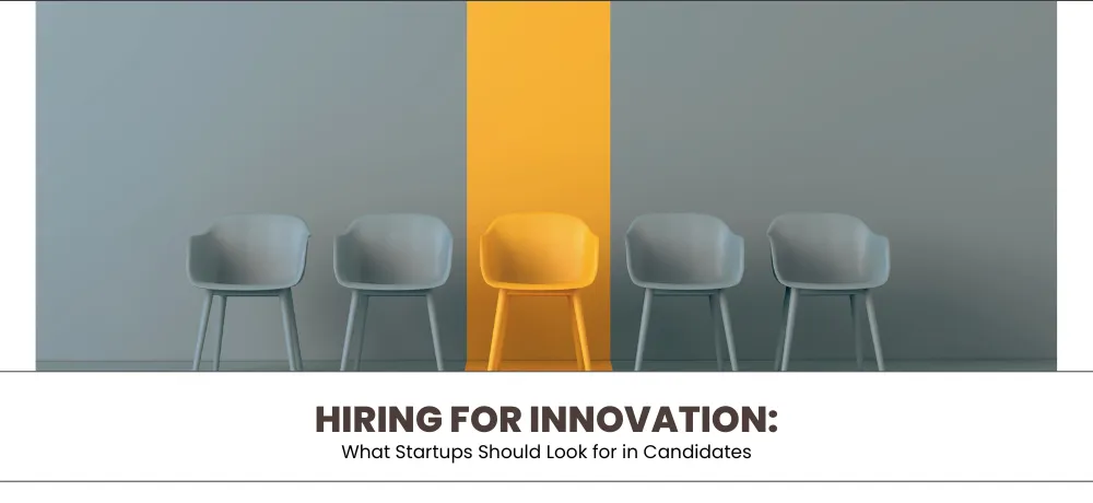 Hiring For Innovation